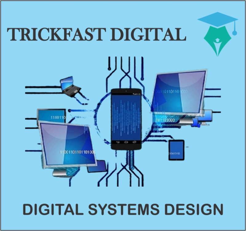 DIGITAL SYSTEMS DESIGN