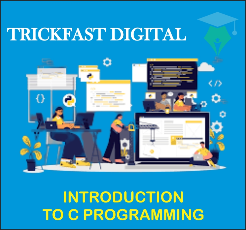 INTRODUCTION TO C PROGRAMMING