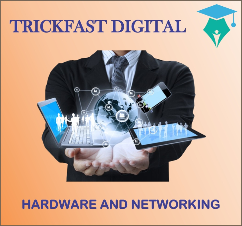 HARDWARE AND NETWORKING