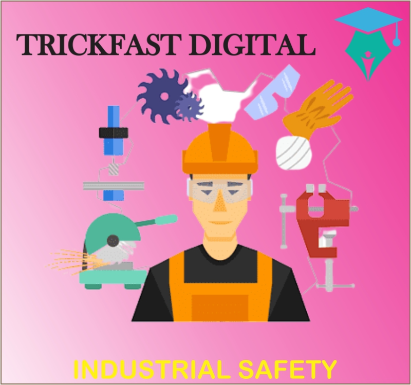 INDUSTRIAL SAFETY