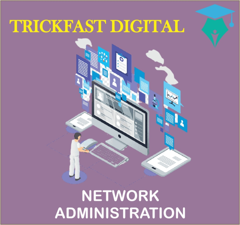 NETWORK ADMINISTRATION