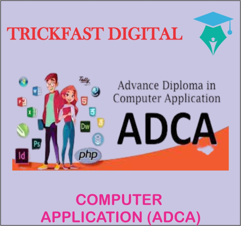 COMPUTER APPLICATION (ADCA)