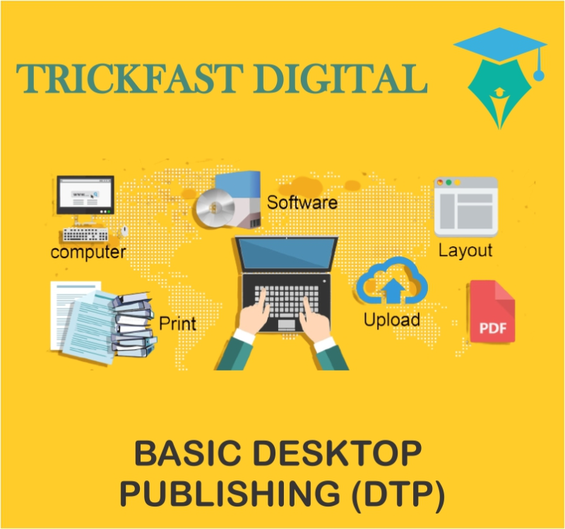 BASIC DESKTOP PUBLISHING (DTP)