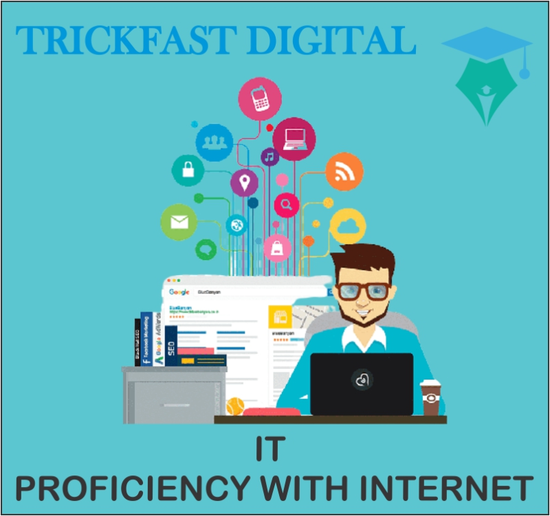 IT PROFICIENCY WITH INTERNET