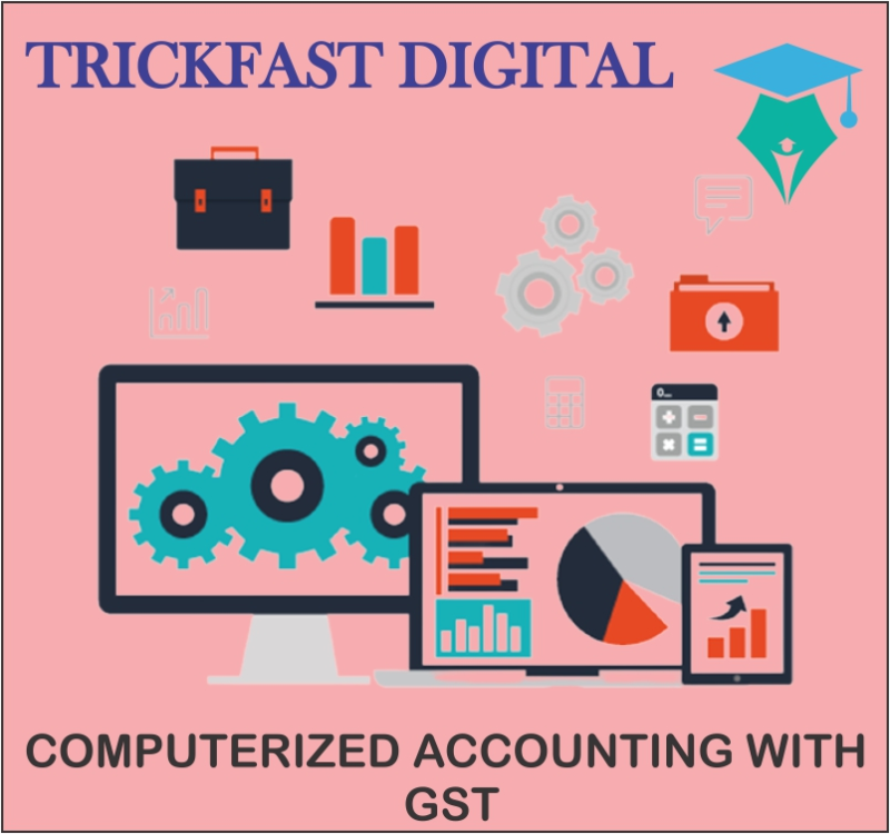 COMPUTERIZED ACCOUNTING WITH GST
