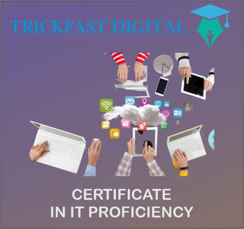 CERTIFICATE IN IT PROFICIENCY