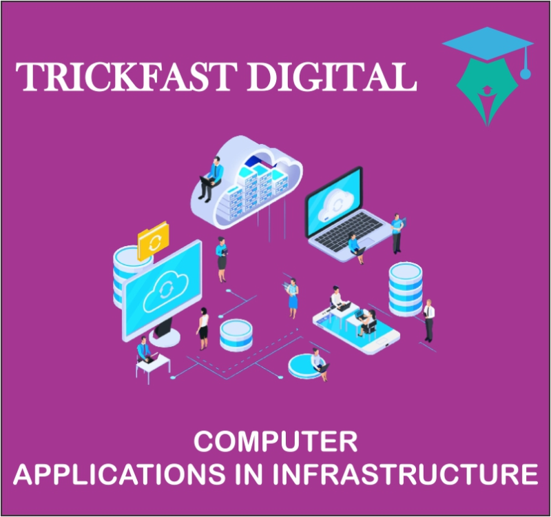 COMPUTER APPLICATIONS IN INFRASTRUCTURE