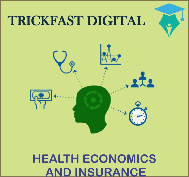 HEALTH ECONOMICS AND INSURANCE