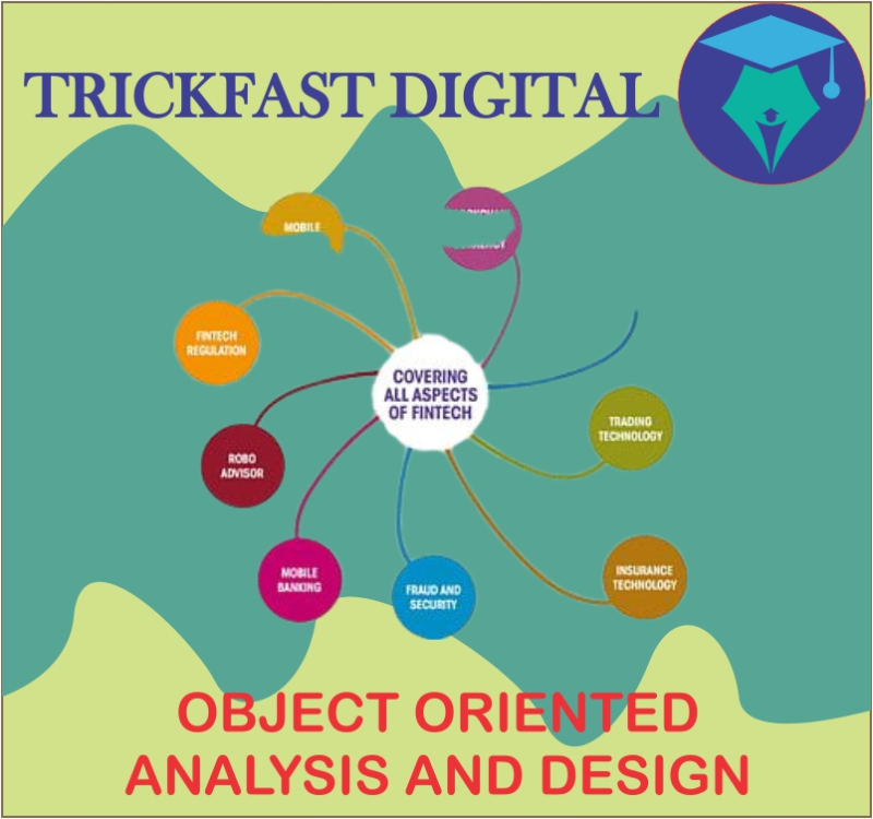 OBJECT ORIENTED ANALYSIS AND DESIGN