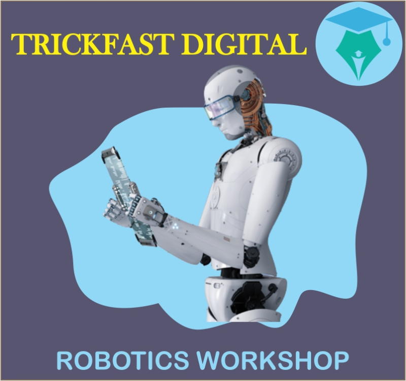 ROBOTICS WORKSHOP