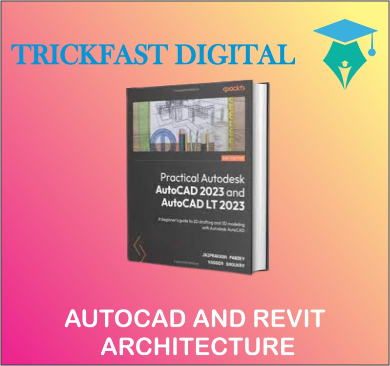 AUTOCAD AND REVIT ARCHITECTURE