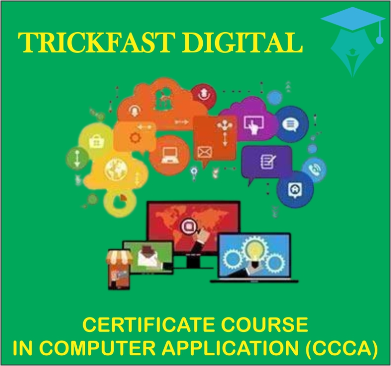 CERTIFICATE COURSE IN COMPUTER APPLICATION (CCCA)