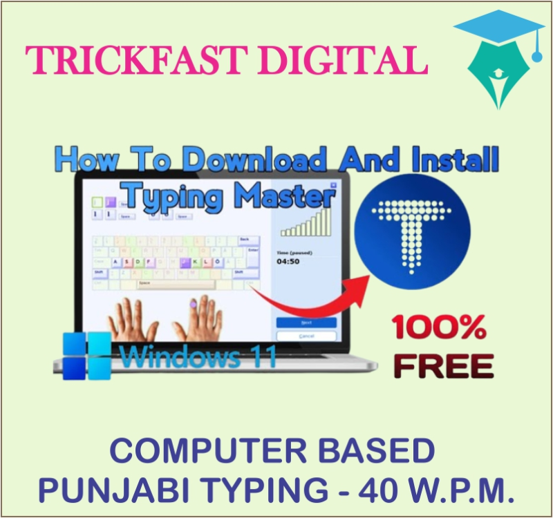 COMPUTER BASED PUNJABI TYPING - 40 W.P.M.