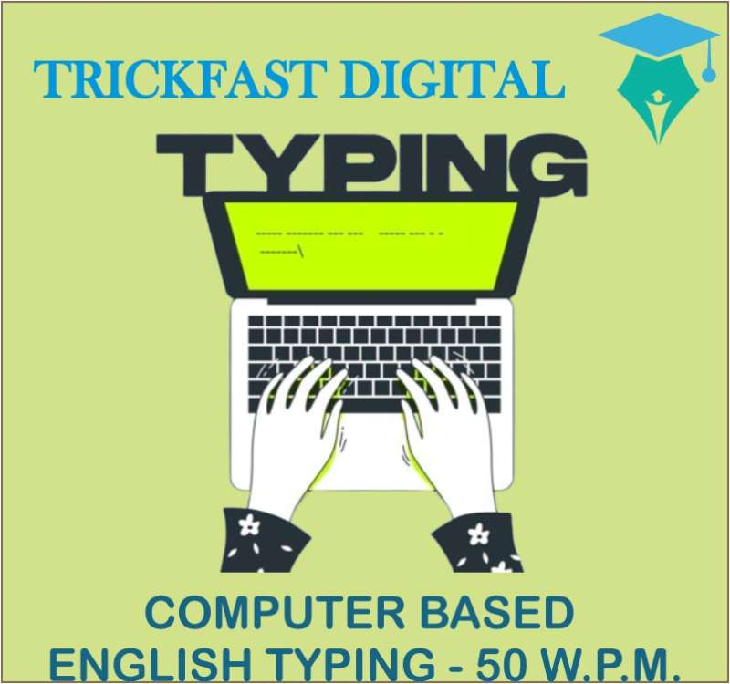 COMPUTER BASED ENGLISH TYPING - 50 W.P.M.