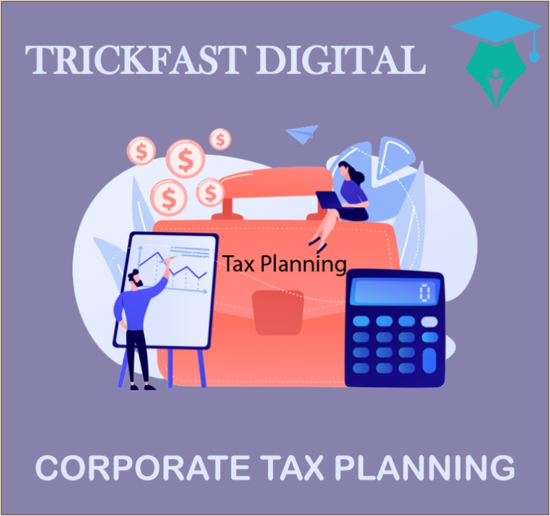 CORPORATE TAX PLANNING