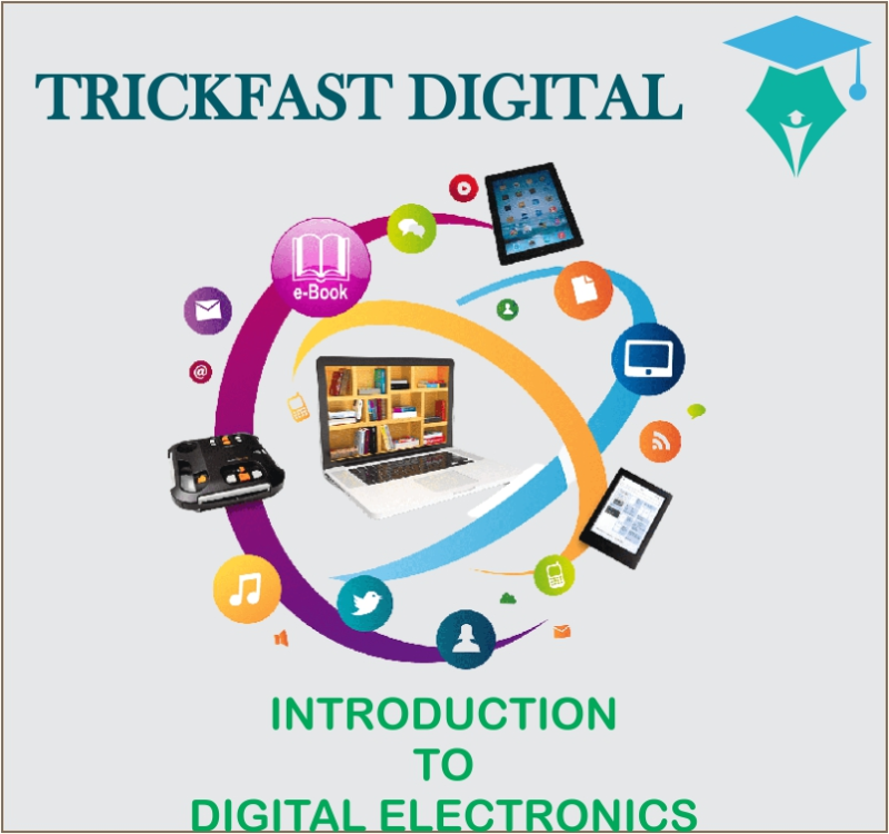 INTRODUCTION TO DIGITAL ELECTRONICS