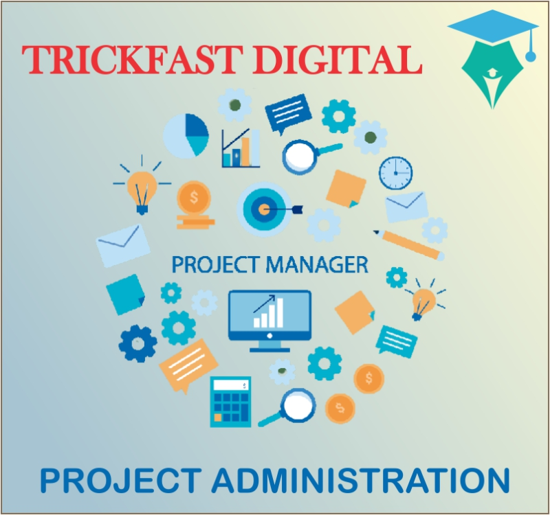 PROJECT ADMINISTRATION