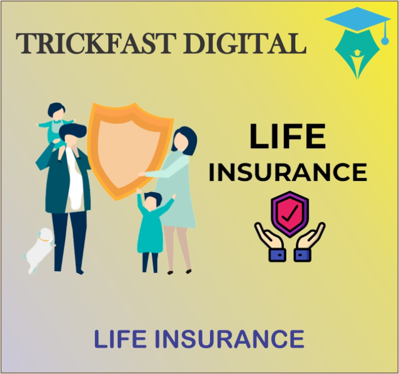 LIFE INSURANCE